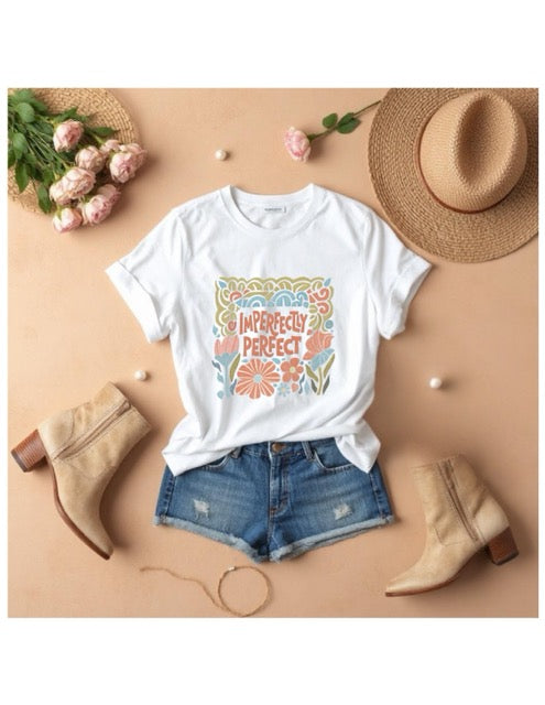 Imperfectly Imperfect T-Shirt - Embrace Your Beautiful Flaws