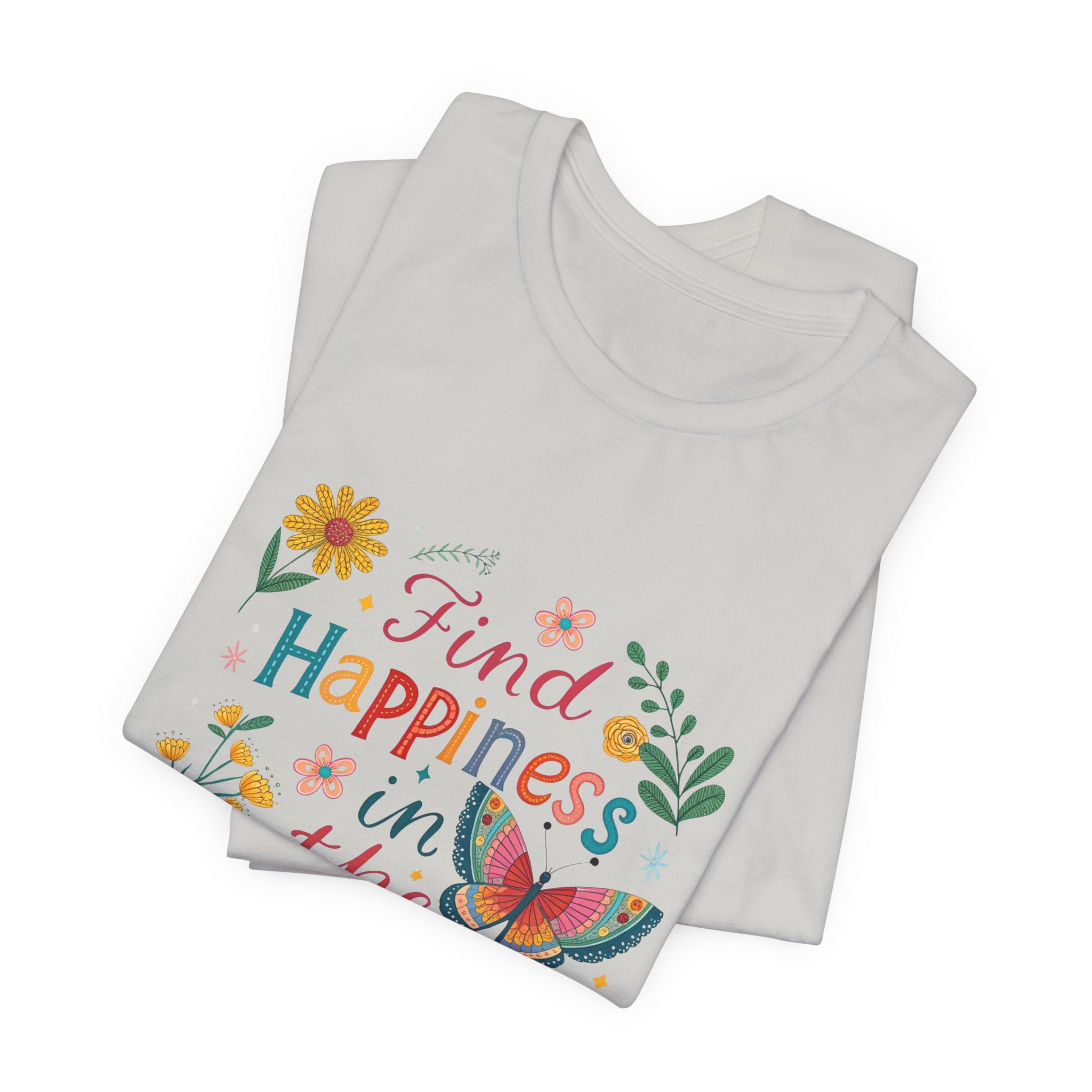 Find Happiness in the Process T-Shirt