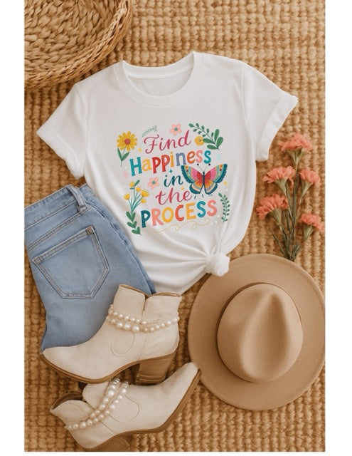 Find Happiness in the Process T-Shirt - Embrace the Journey