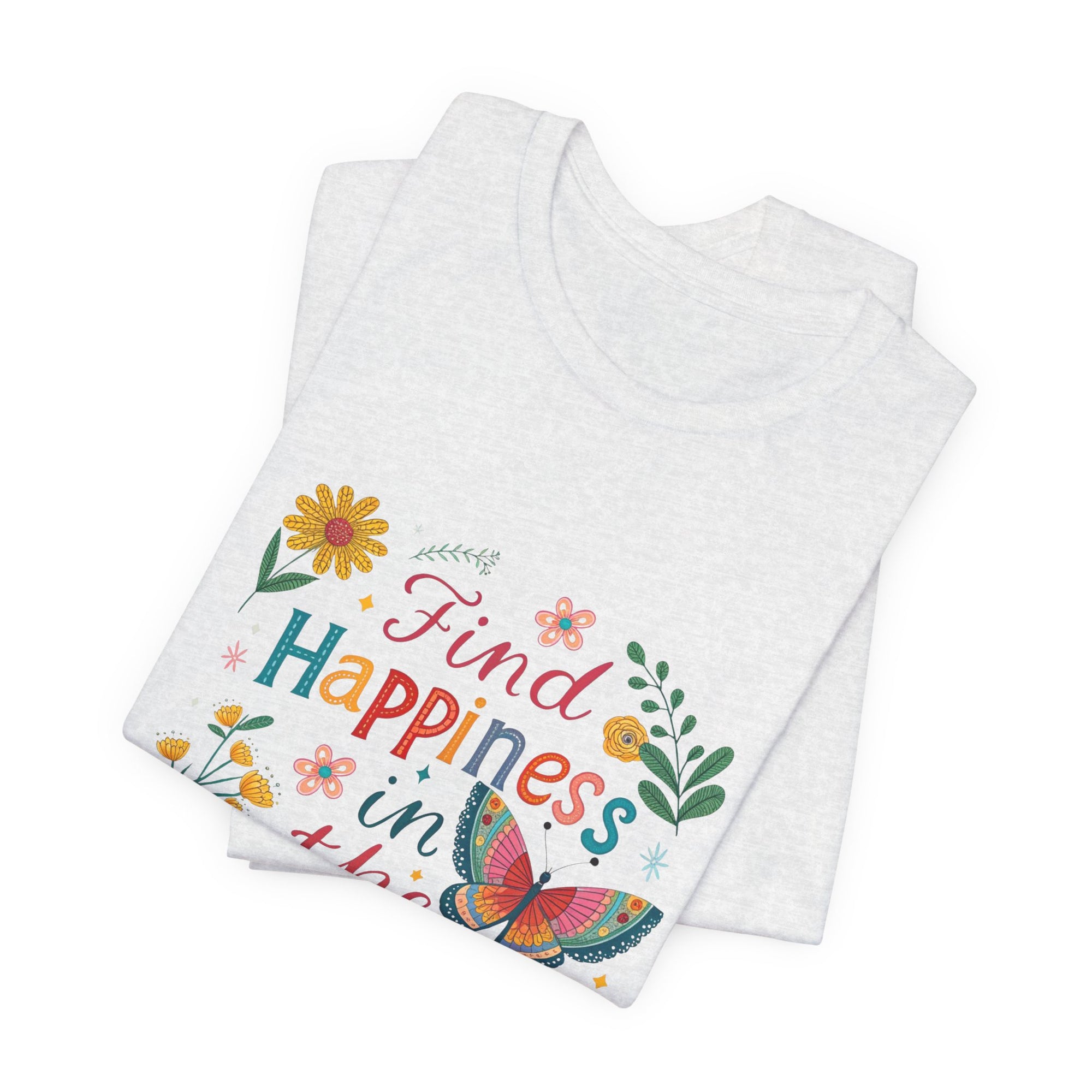 Find Happiness in the Process T-Shirt