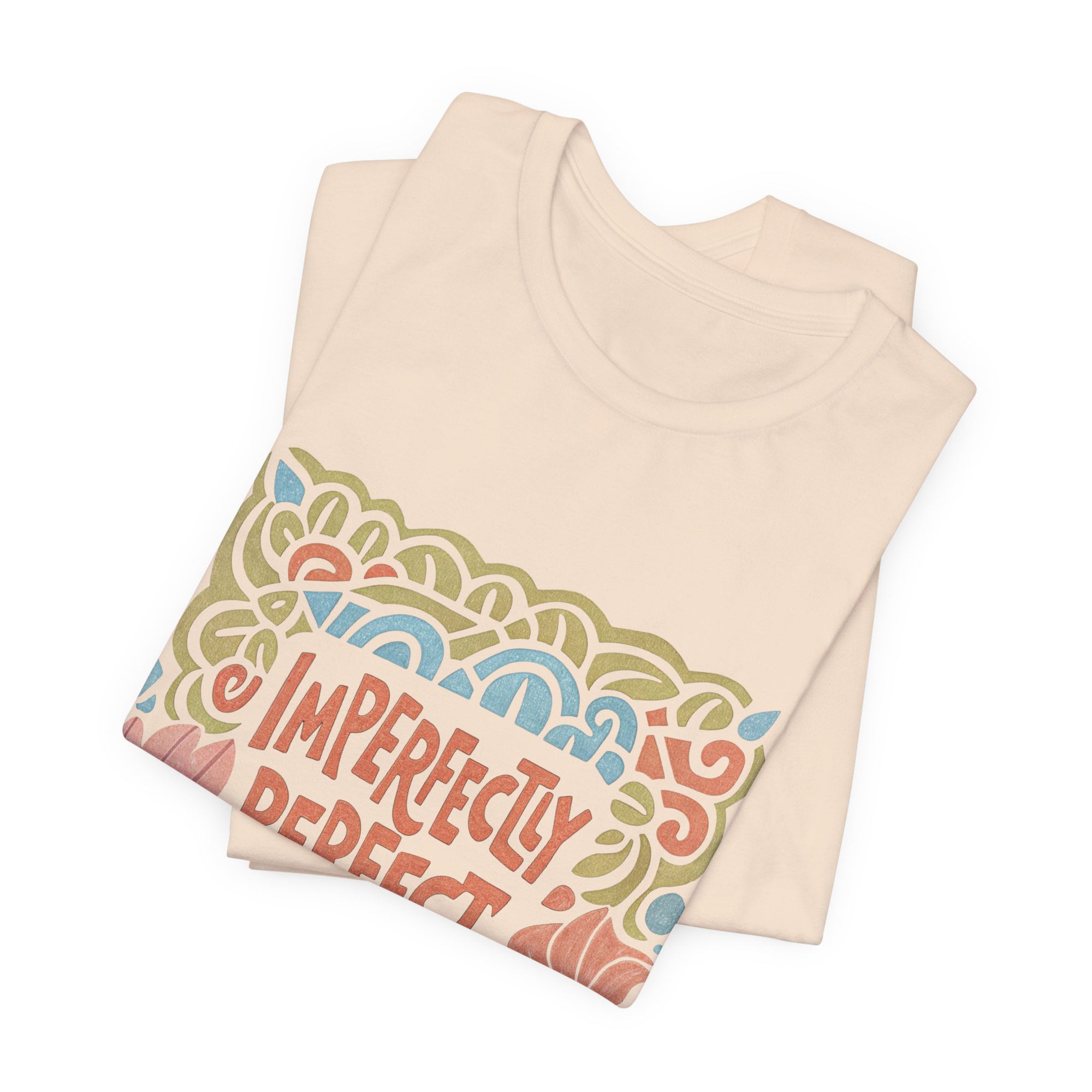Imperfectly Perfect T-shirt