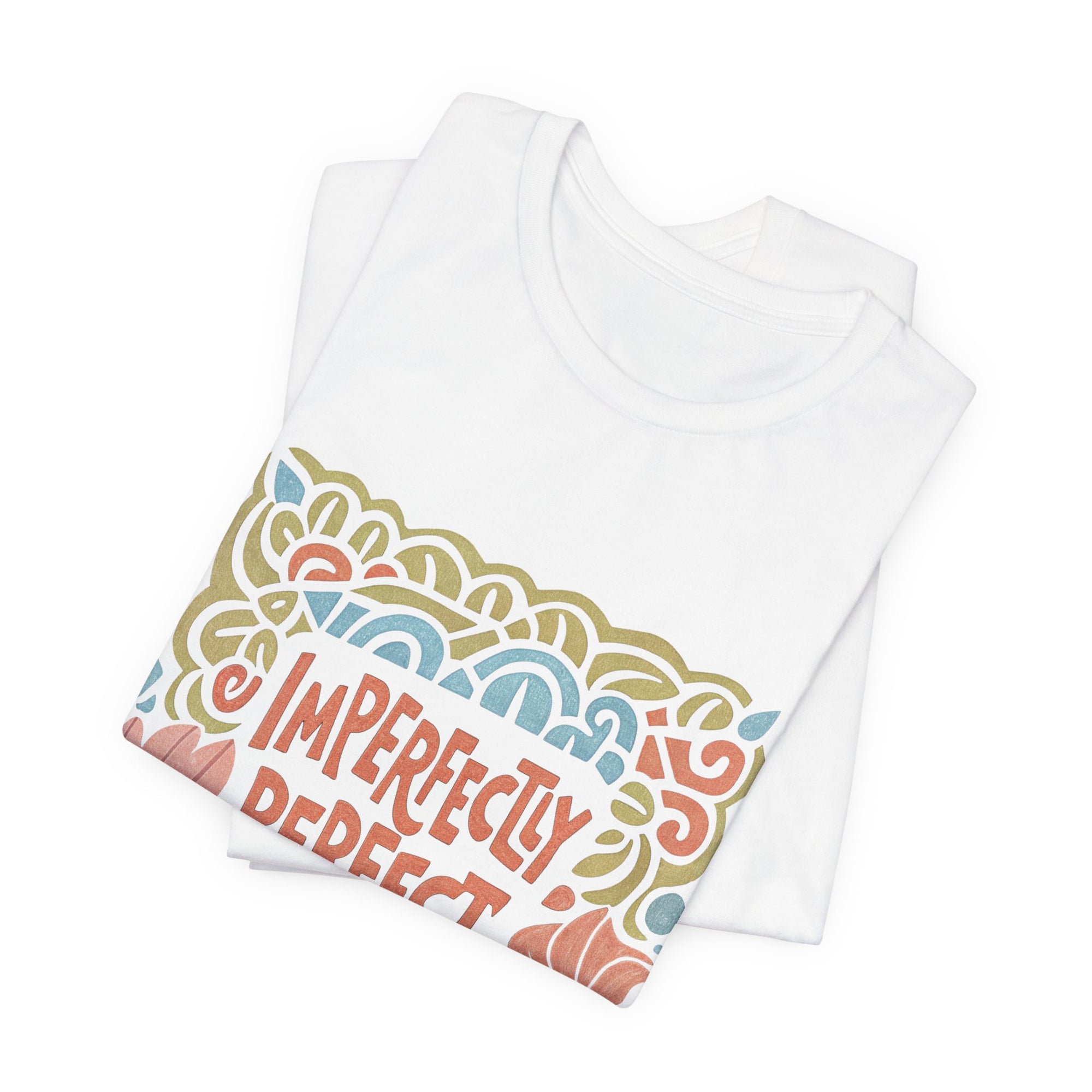 Imperfectly Perfect T-shirt
