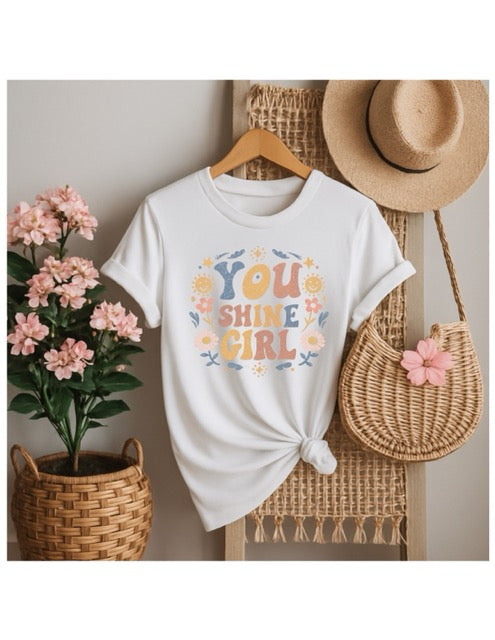 You Shine Girl T-Shirt - Radiate Your Inner Light