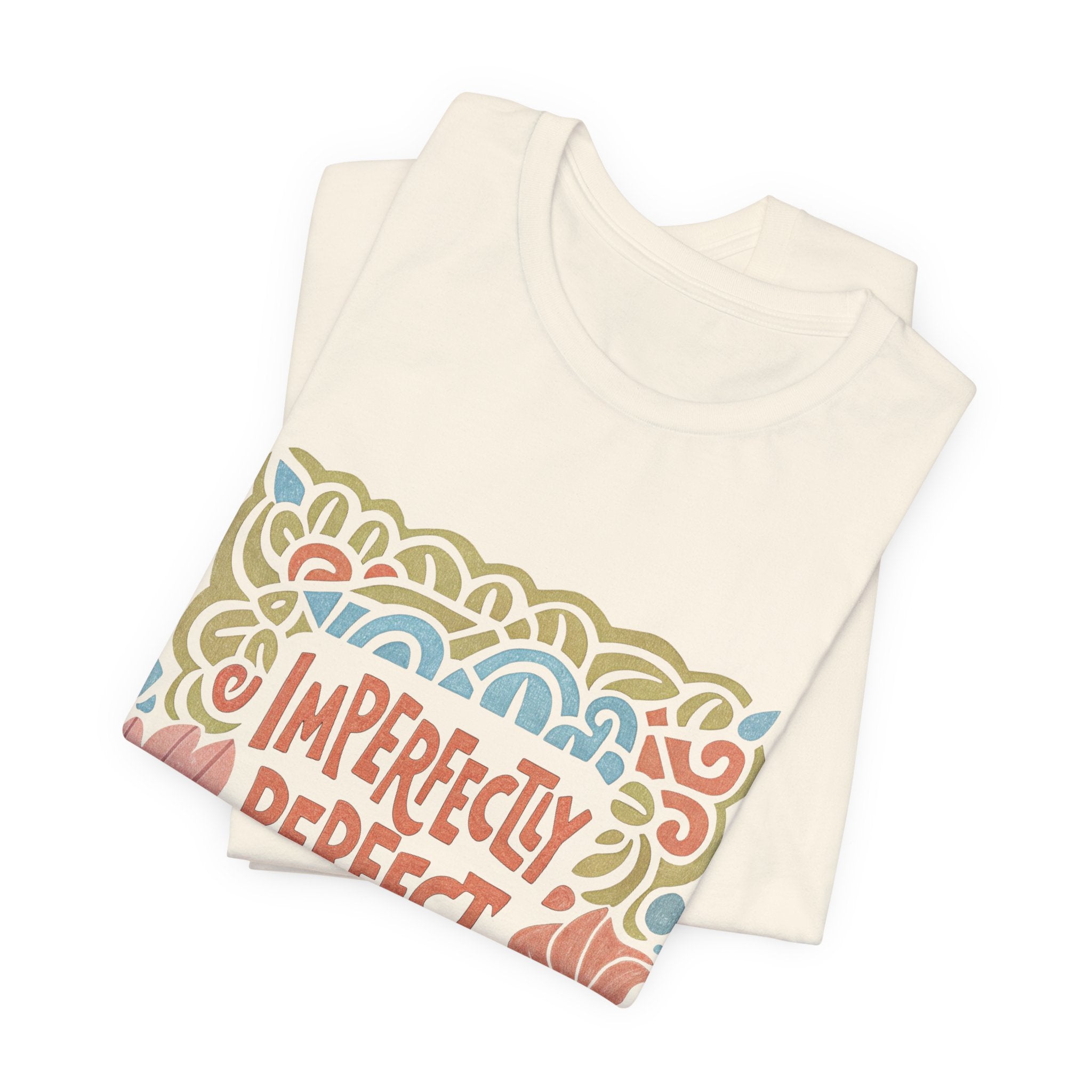 Imperfectly Perfect T-shirt