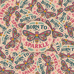 Born to Sparkle Kiss-Cut Sticker - Let Your Light Shine Everywhere